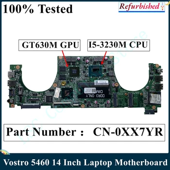 LSC Възстановена За Dell Vostro 5460 14-Инчов дънна Платка на лаптоп I5-3230M процесор GeForce GT630M CN-0XX7YR 0XX7YR XX7YR DA0JW8MB6F0